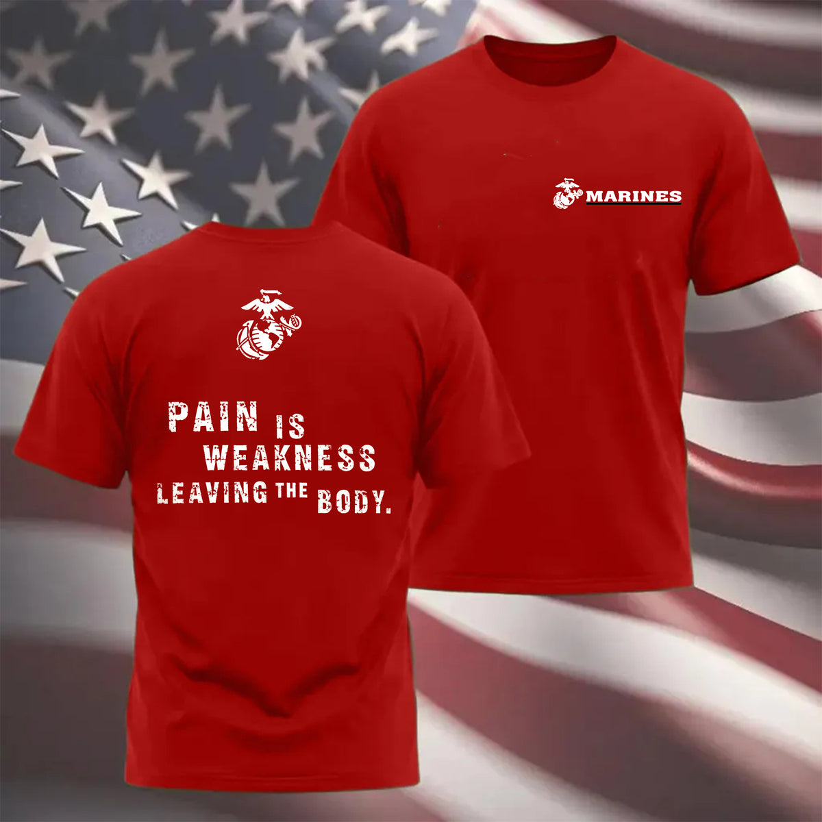 Marines Pain Is Weakness T-Shirt