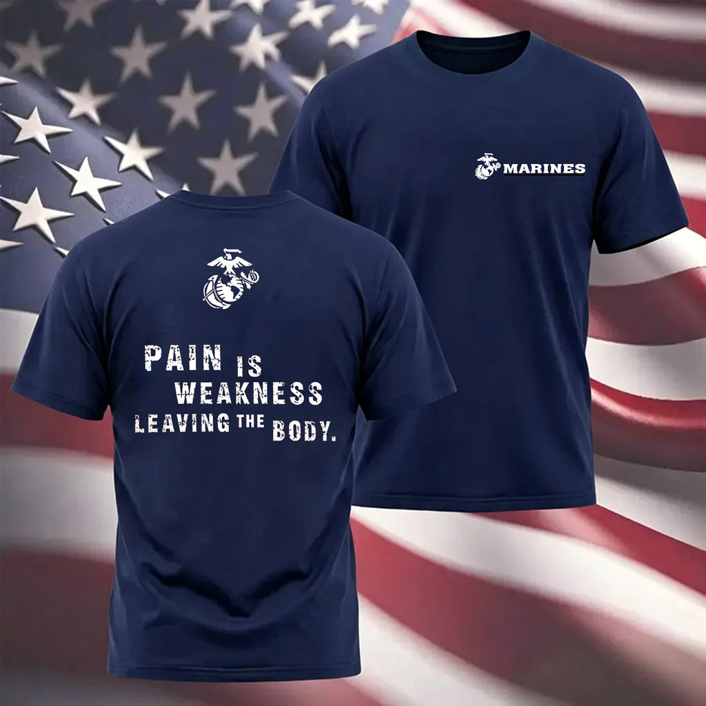 Marines Pain Is Weakness T-Shirt