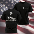 Marines Pain Is Weakness T-Shirt