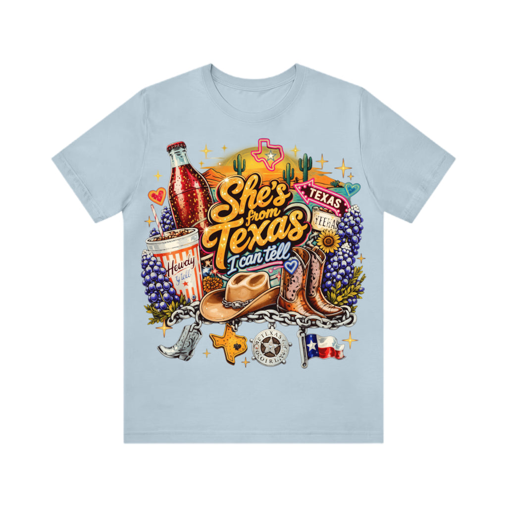She's From Texas I Can Tell Shirt