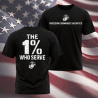 The 1% Who Serve” USMC T-Shirt