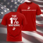 The 1% Who Serve” USMC T-Shirt