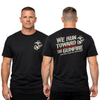 USMC “We Run Toward the Gunfire” T-Shirt