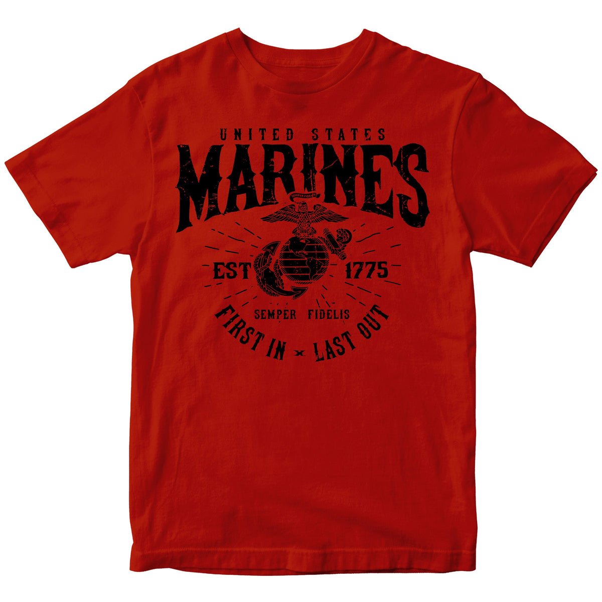 U.S. Marines First In Last Out T-Shirt