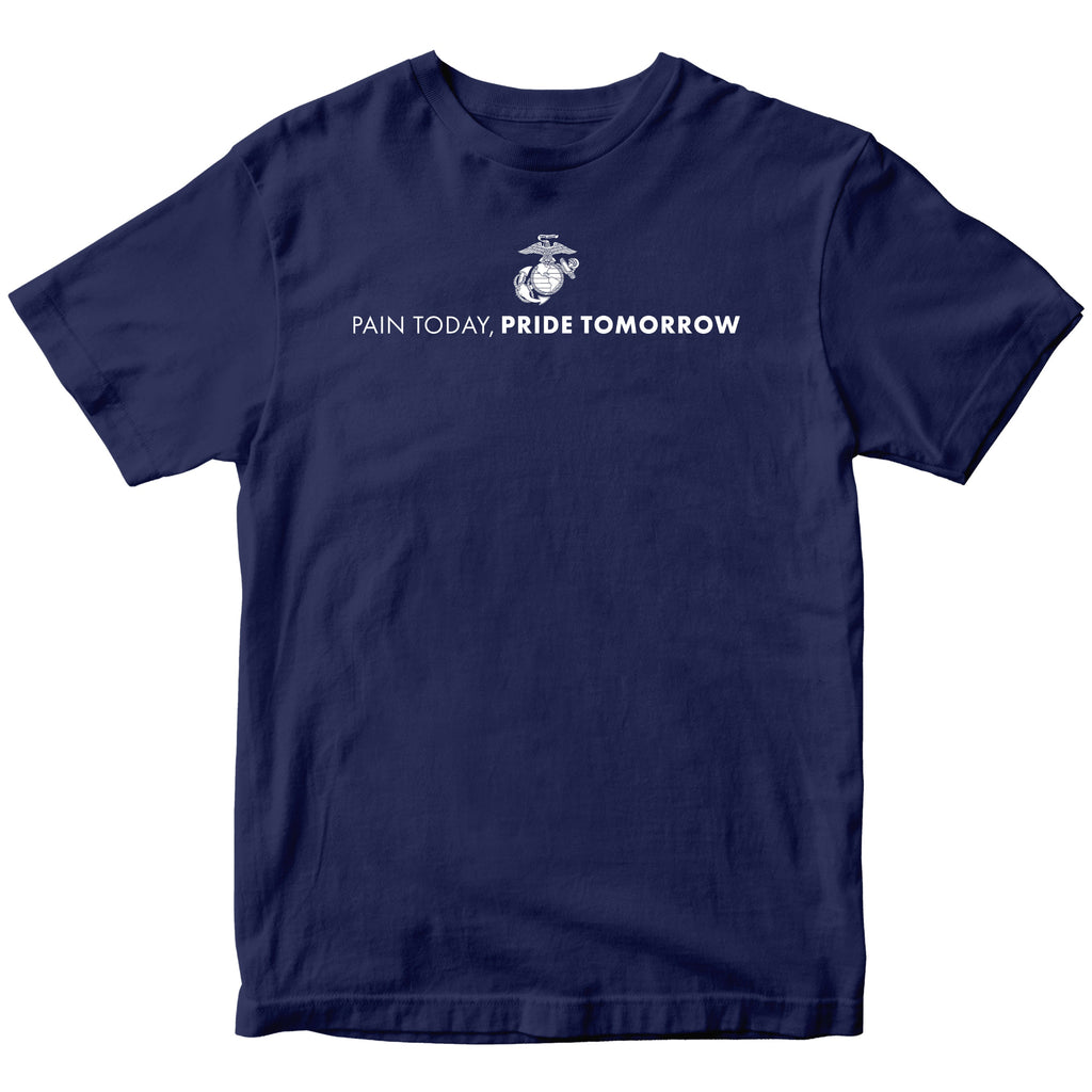 Marines "Pain Today, Pride Tomorrow" T-shirt