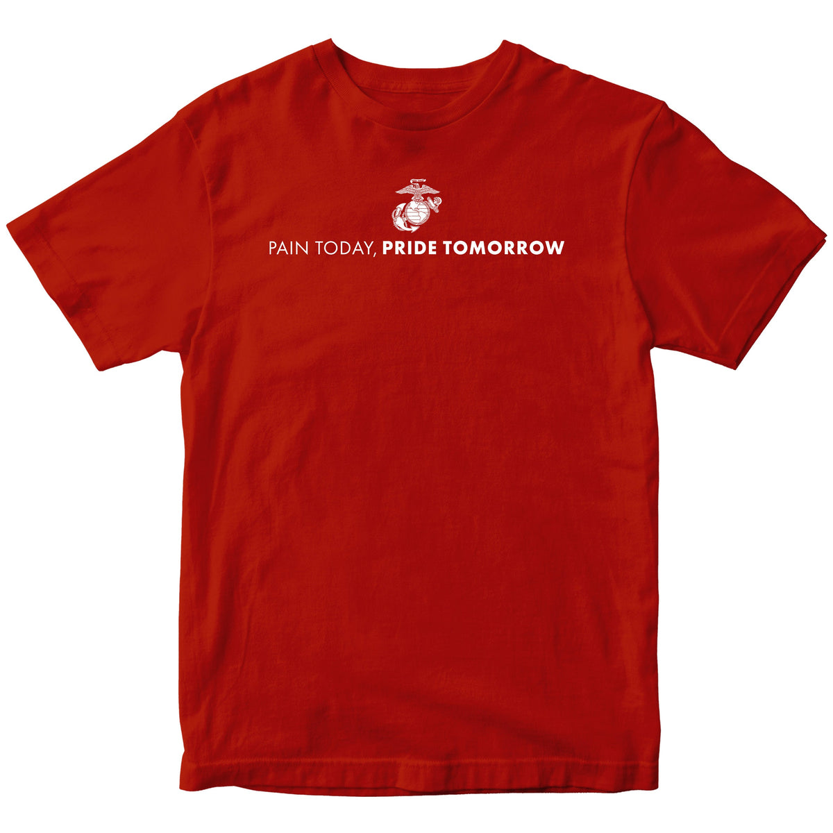 Marines "Pain Today, Pride Tomorrow" T-shirt