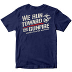 USMC “We Run Toward the Gunfire” T-Shirt