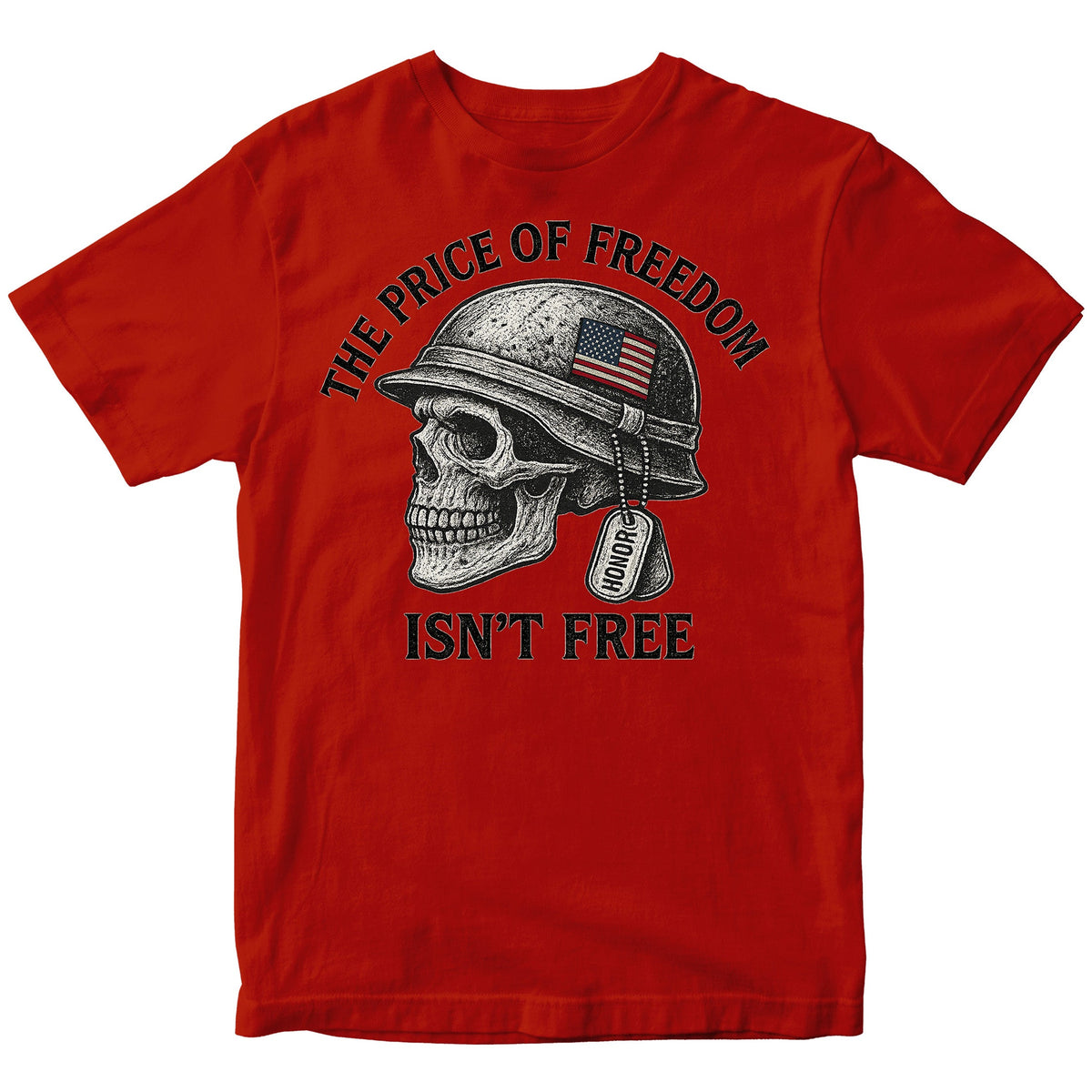 The Price of Freedom Isn't Free Patriotic T-shirt