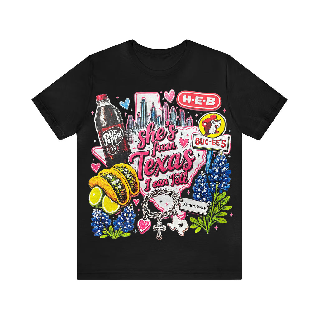 Shes from texas i can tell Unisex T-shirt