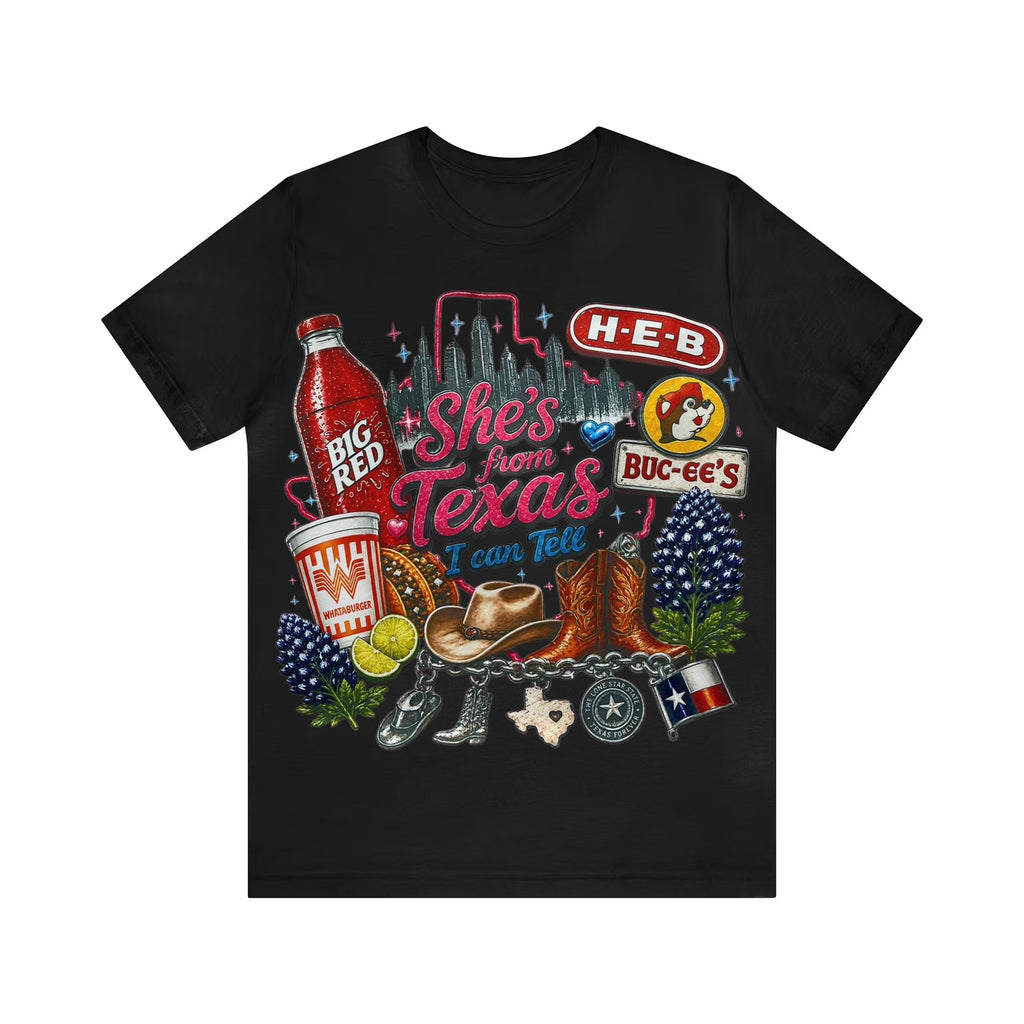 Shes from texas i can tell Unisex T-shirt